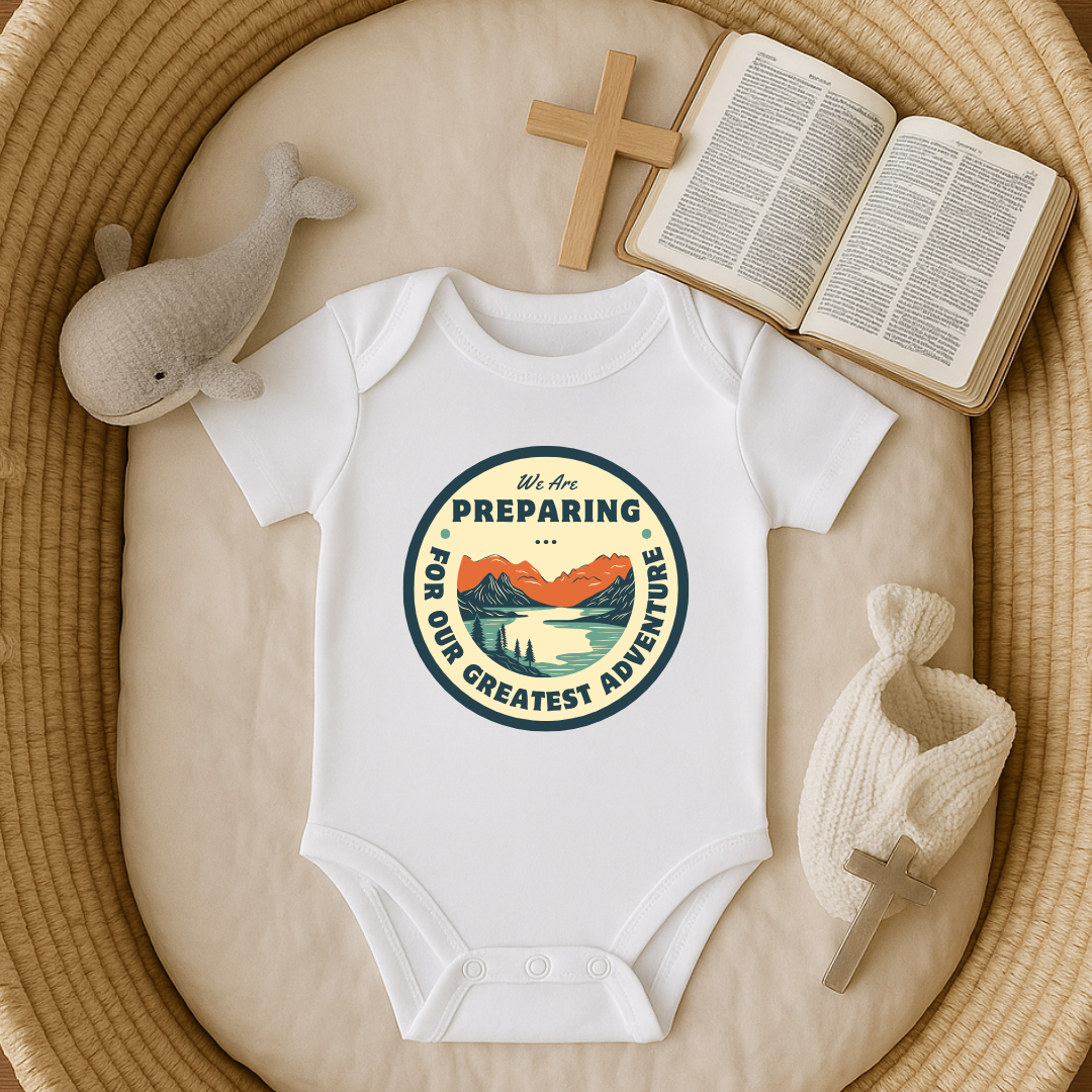 Preparing for Our Greatest Adventure Onesie