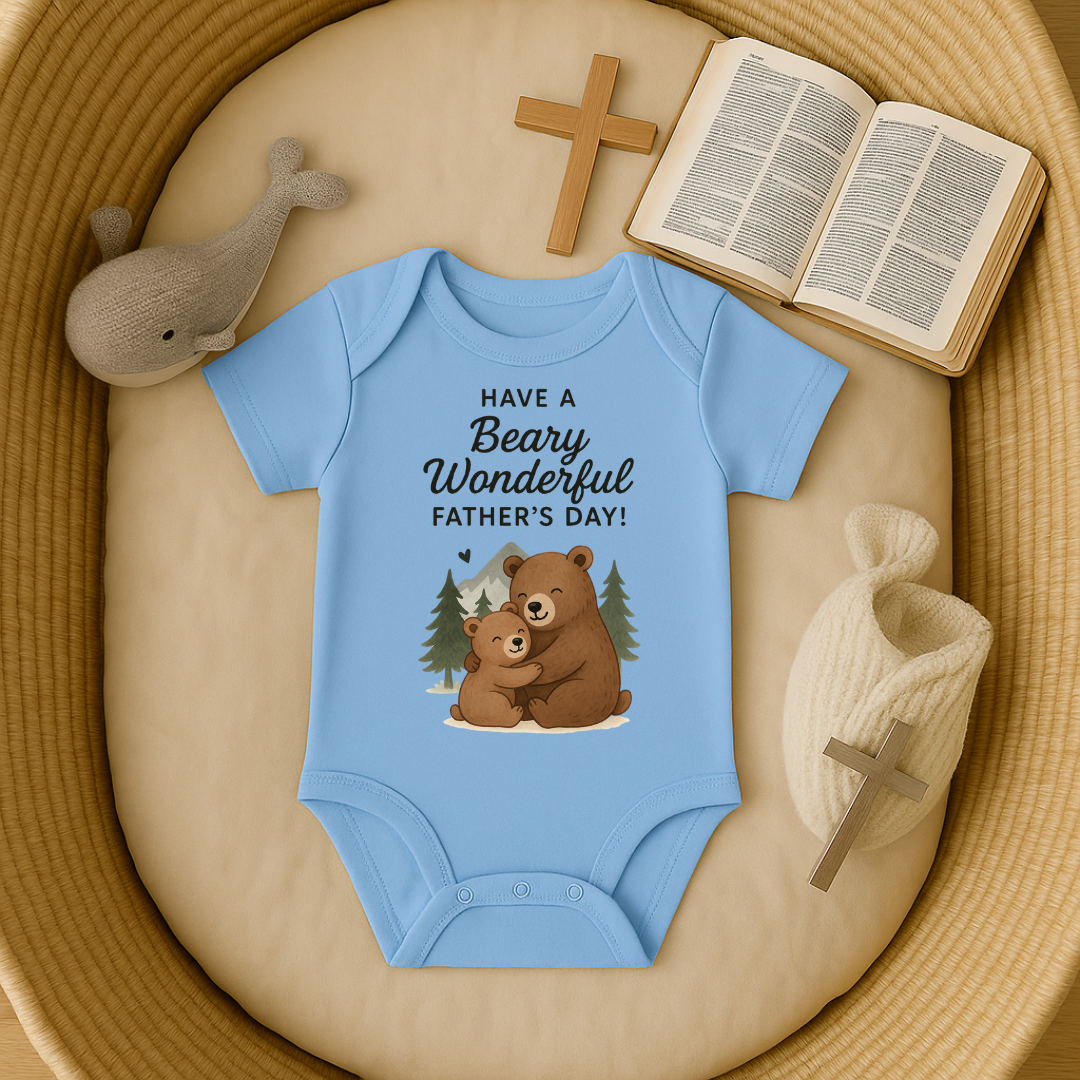 Have Beary Wonderul Fathers Day Onesie