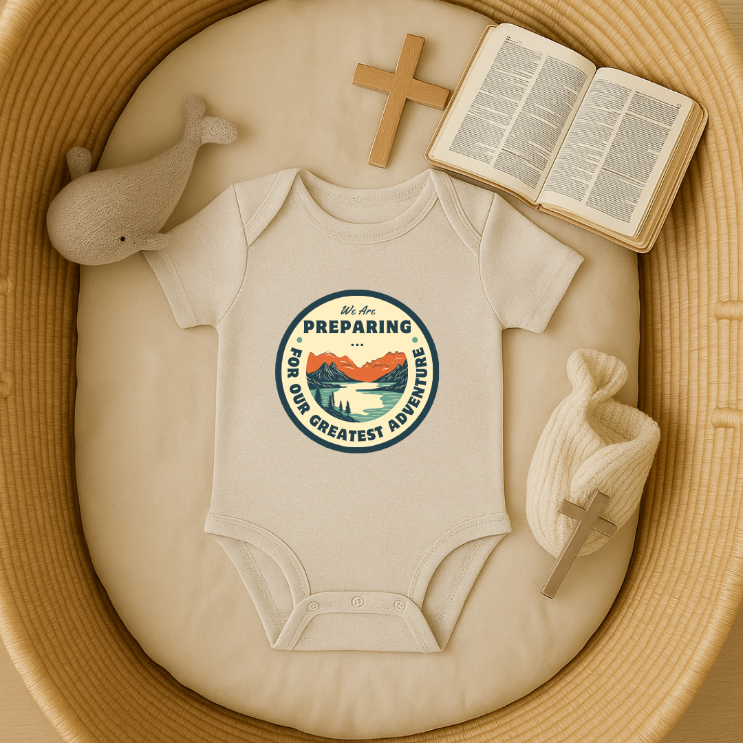 Preparing for Our Greatest Adventure Onesie