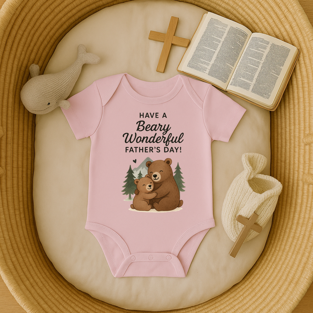 Have Beary Wonderul Fathers Day Onesie