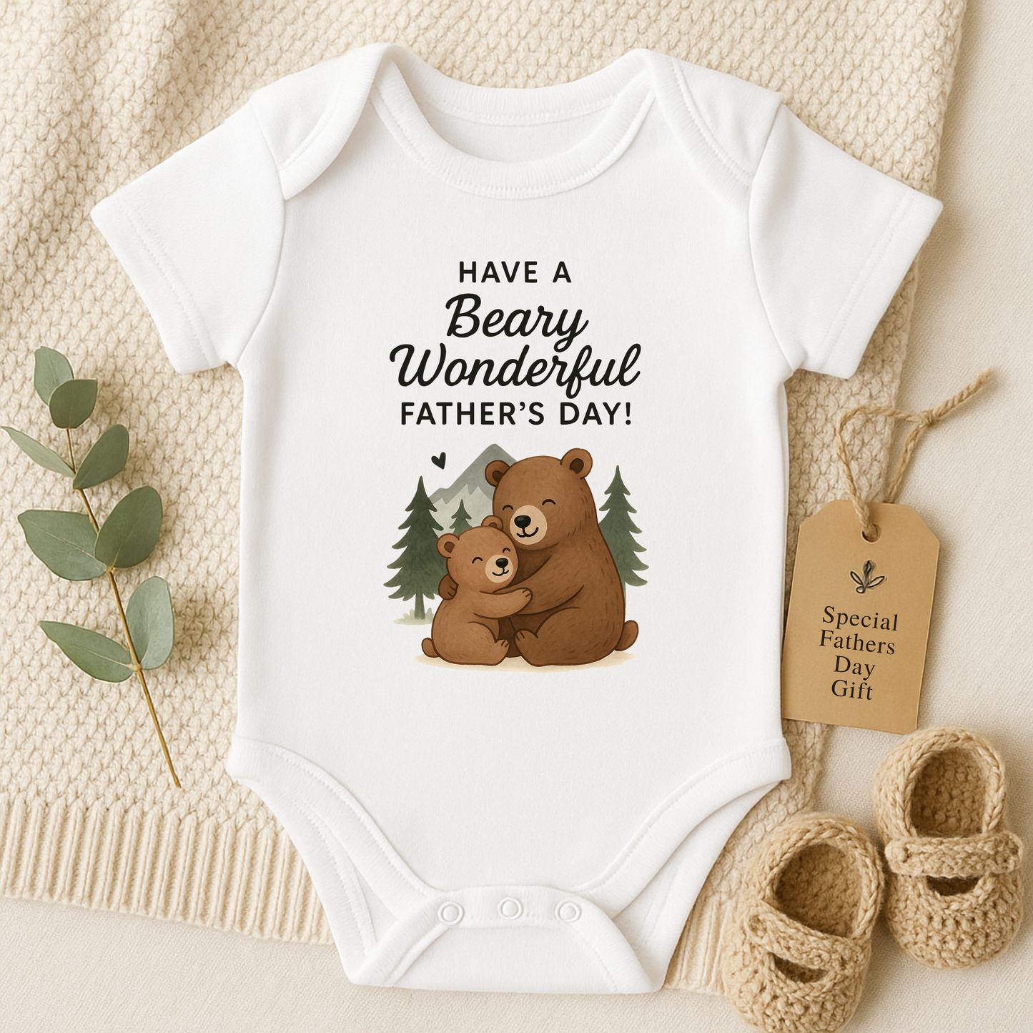 Have  Beary Wonderul Fathers Day Onesie